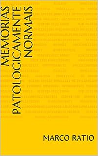 Livro Memórias patologicamente normais