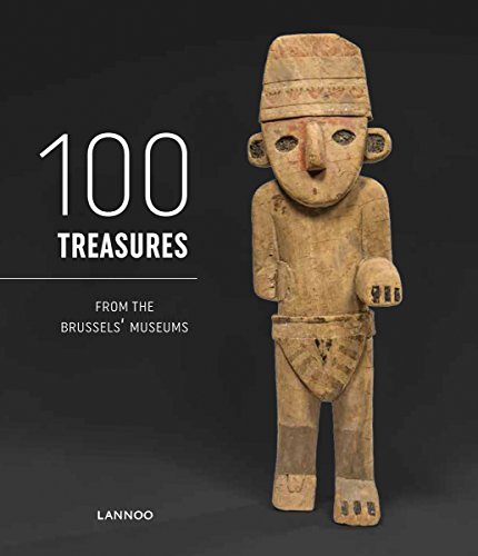 100 Treasures from Brussels Museums 100 Treasures from Brussels Museums