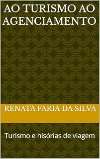 Livro Ao turismo Ao Agenciamento: Turismo e hisórias de viagem