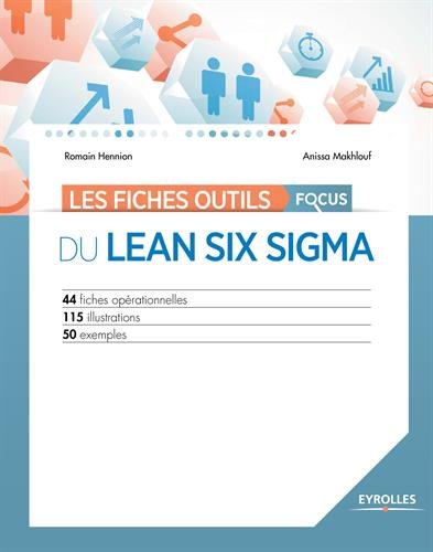 Fiches outils du Lean Six Sigma(Les)