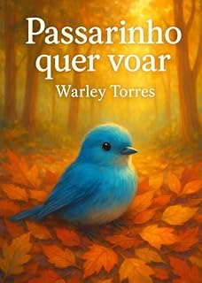 Livro PASSARINHO QUER VOAR