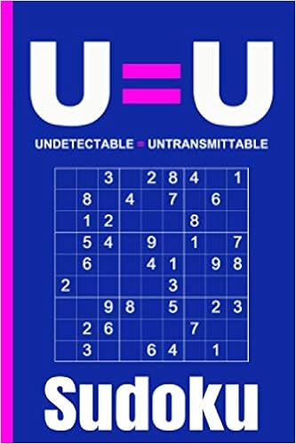 Uequalsu Undetectable Equals Untransmittable Sudoku Puzzle Uequalsu Undetectable Equals Untransmittable Sudoku Puzzle