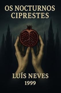 Livro Os Nocturnos Ciprestes: Uma viagem poética ao Hades, entre mitos, deuses e a memória dos mortos.