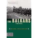 The Balkans: A Short History (Modern Library Chronicles Series Book 3)