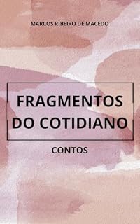 Livro FRAGMENTOS DO COTIDIANO: Contos