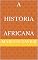 Livro A História Africana