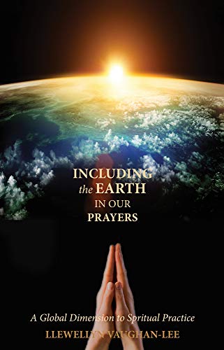 [READ] Including the Earth in Our Prayers: A Global Dimension to Spiritual Practice W.O.R.D