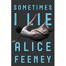 Sometimes I Lie: A Novel