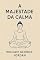 Livro A Majestade Da Calma