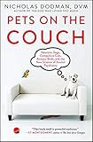 Pets on the Couch: Neurotic Dogs, Compulsive Cats, Anxious Birds, and the New Science of Animal Psychiatry by Nicholas Dodman DVM