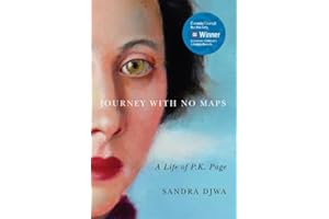 Journey with No Maps: A Life of P.K. Page