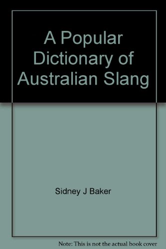 A popular dictionary of Australian slang