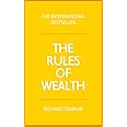 Rules of Wealth, The: A personal code for prosperity and plenty