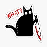 Funny Murderous Cat Holding Knife Halloween Costume - Black Cat What? Sticker - Sticker Graphic - Auto, Wall, Laptop, Cell, T