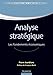 Analyse stratégique - Les fondements économiques: Les fondements économiques (Management Sup) (French Edition) by 
