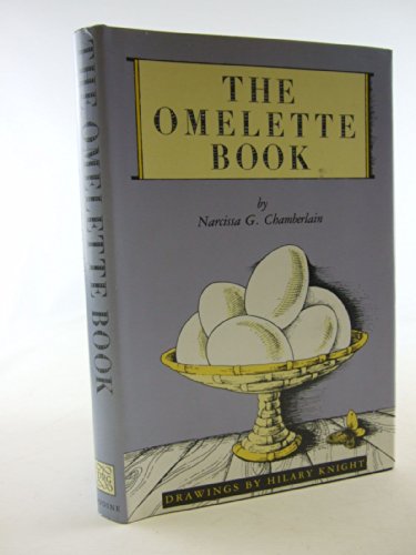 The Omelette Book by Narcissa G. Chamberlain