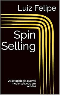 Livro Spin Selling: A Metodologia que vai mudar seu jogo em vendas