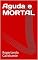 Livro Aguda e MORTAL