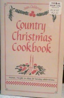 Amazon Com Country Christmas Cookbook Menus Recipes Ideas For Holiday Celebration By Jean Childress 1985 Other Products Everything Else