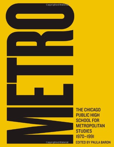 Metro: The Chicago public High school for metropolitan studies, 1970-1991