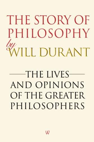 The Story of Philosophy (Touchstone Books): Durant, Will
