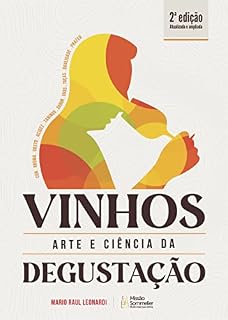 Livro Vinhos, Arte e Ciência da Degustação - 2ª edição