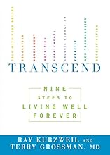 Transcend: Nine Steps to Living Well Forever