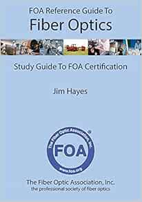 Foa Reference Guide To Fiber Optics