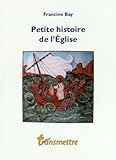 Petite histoire de l'Eglise by 