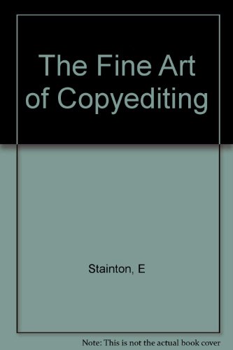 The Fine Art of Copyediting - Elsie M. Stainton