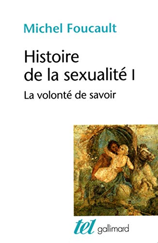 Histoire de la sexualité (Tome 1) - La volonté de savoir (French Edition) by Michel Foucault