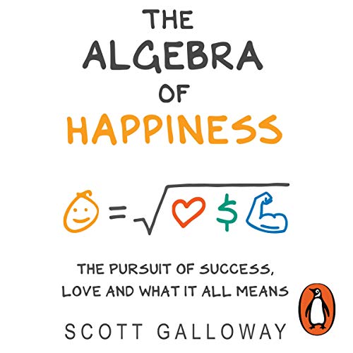 EBOOK The Algebra of Happiness: The Pursuit of Success, Love and What It All Means RAR