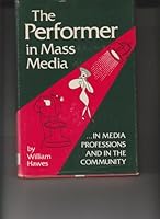 The Performer in Mass Media: In Media Professions and in the Community 0803858248 Book Cover