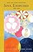 Soul Exercises: Word and Symbol Meditations (CW 267) (Volume 267) (The Collected Works of Rudolf Steiner)