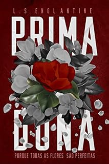 Livro Prima-dona: Porque todas as flores são perfeitas