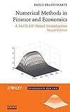 Numerical Methods in Finance and Economics: A MATLAB-Based Introduction cover
