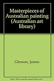 Front cover for the book Masterpieces of Australian painting (Australian art library) by James Gleeson