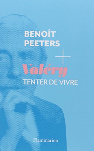 Valery. Tenter de vivre (French Edition) by Benoît Peeters