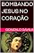 Livro BOMBANDO JESUS NO CORAÇÃO