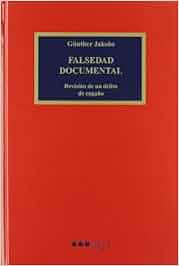Falsedad documental: revisión de un delito de engaño