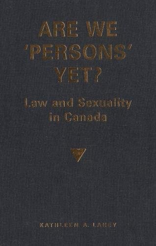 D0wnl0ad Are We 'Persons' Yet?: Law and Sexuality in Canada<br />KINDLE