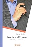 Leaders efficaces : L'efficacité par la collaboration by 