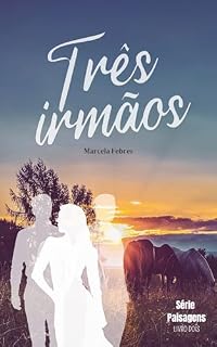 Livro Três Irmãos (Paisagens Livro 2)