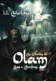 Livro As crônicas de Olam, volume 1: Luz e Sombra