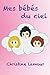 Mes bébés du ciel (French Edition) by Christine Lamour