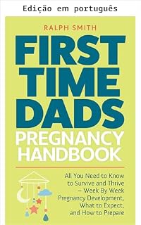 Livro Manual de gravidez para pais de primeira viagem (Parentalidade inteligente Livro 2)