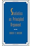 Statistics As Principled Argument