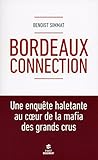 Bordeaux connection (Documents) (French Edition) by 