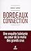 Bordeaux connection (Documents) (French Edition) by 
