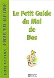 Image de Le petit guide du mal de dos (French Edition)